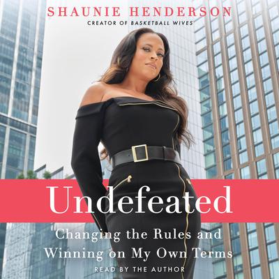Undefeated by Shaunie Henderson audiobook