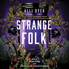 Strange Folk by Alli Dyer audiobook