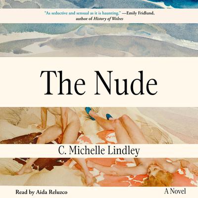 The Nude by C. Michelle Lindley audiobook