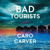 Bad Tourists by  Caro Carver audiobook