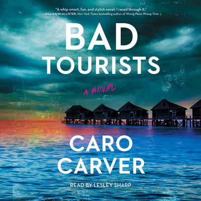 Bad Tourists by Caro Carver audiobook