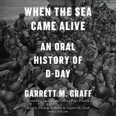 When the Sea Came Alive by Garrett M. Graff audiobook