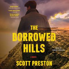 The Borrowed Hills by Scott Preston audiobook