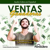 Ventas Ganadoras by  Carlos Eduardo Sarmiento audiobook