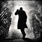 THE MOON STRICKEN by  Bernard Capes audiobook