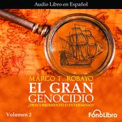 El Gran Genocidio Volumen 2 by  Marco T. Robayo audiobook