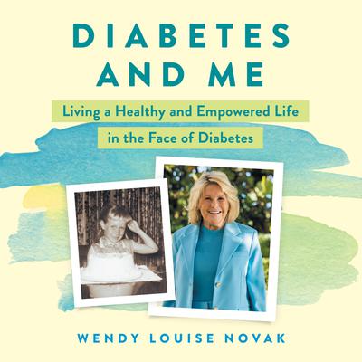 Diabetes and Me by David Novak audiobook