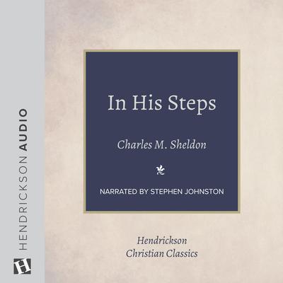 In His Steps by Charles M. Sheldon audiobook