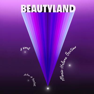 Beautyland by Marie-Helene Bertino audiobook
