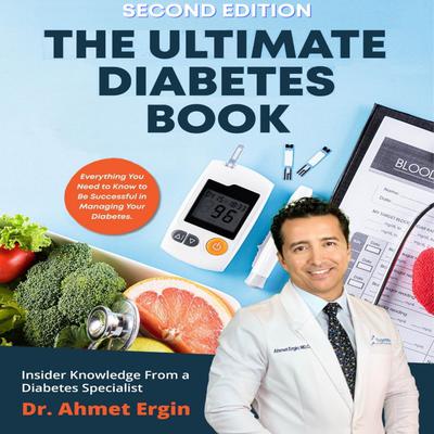 The Ultimate Diabetes Book by Dr. Ahmet Ergin audiobook