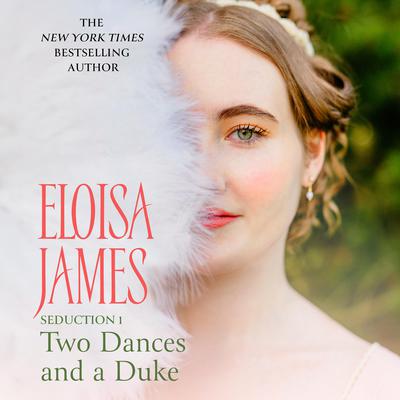 Two Dances and a Duke by Eloisa James audiobook