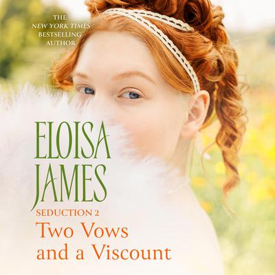 Two Vows and a Viscount by Eloisa James audiobook
