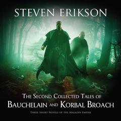 The Second Collected Tales of Bauchelain and Korbal Broach by Steven Erikson audiobook