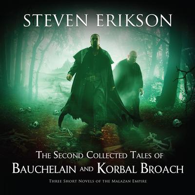 The Second Collected Tales of Bauchelain and Korbal Broach by Steven Erikson audiobook