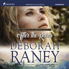 After the Rains by Deborah Raney audiobook