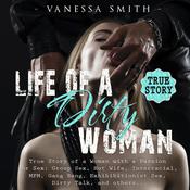 Life of a Dirty Woman by  Vanessa Smith audiobook
