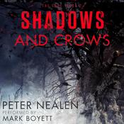 Shadows and Crows by  Peter Nealen audiobook