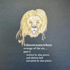 Toknowsomewhere by Alan Pierce audiobook