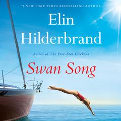 Swan Song by Elin Hilderbrand audiobook