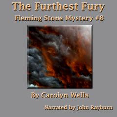 The Furthest Fury by Carolyn Wells audiobook