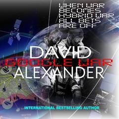 Google War by David Alexander audiobook