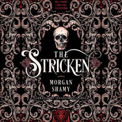 The Stricken by Morgan Shamy audiobook