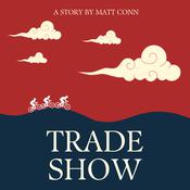 Trade Show by  Matt Conn audiobook