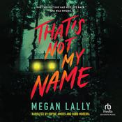 That's Not My Name by  Megan Lally audiobook