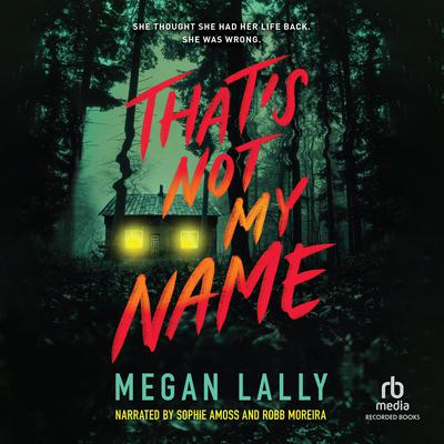 That's Not My Name by Megan Lally audiobook