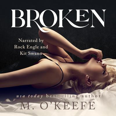 Broken by M. O'Keefe audiobook