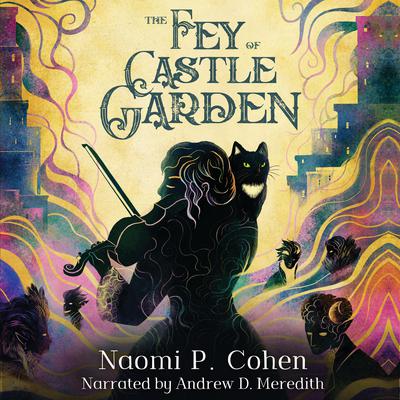The Fey of Castle Garden by Naomi P. Cohen audiobook