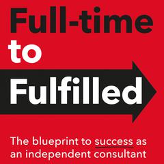 Full-time to Fulfilled by Matt Crabtree audiobook