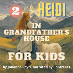For kids: In Grandfather's House by Johanna Spyri audiobook