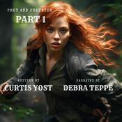 Prey and Predator Part 1 by  Curtis Yost audiobook