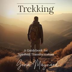 Trekking by Gene Maynard audiobook