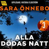 Alla dödas natt 3 by  Sara Önnebo audiobook