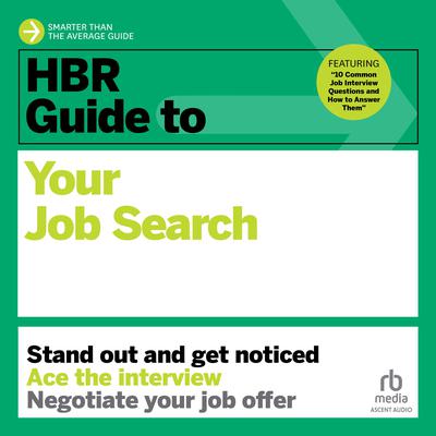 HBR Guide to Your Job Search by Harvard Business Review audiobook