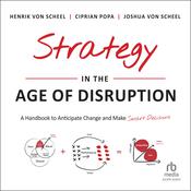 Strategy in the Age of Disruption by  Ciprian Popa audiobook