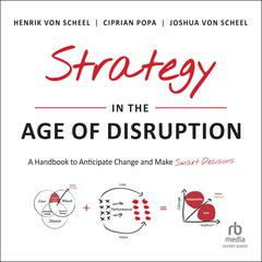 Strategy in the Age of Disruption by Ciprian Popa audiobook