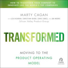 Transformed by Marty Cagan audiobook