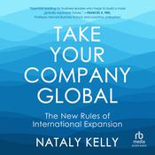 Take Your Company Global by  Nataly Kelly audiobook