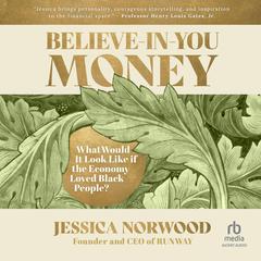Believe-In-You Money by Jessica Norwood audiobook