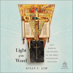 Light of the Word by Susan C. Lim audiobook