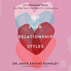 The Four Relationship Styles by Anita Knight Kuhnley audiobook