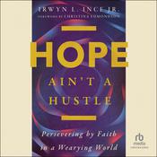 Hope Ain't a Hustle by  Irwyn L. Ince Jr. audiobook
