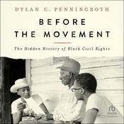 Before the Movement by  Dylan C. Penningroth audiobook