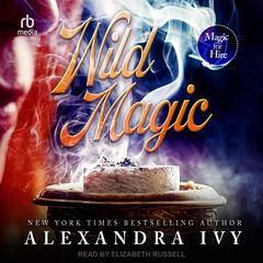 Wild Magic by Alexandra Ivy audiobook