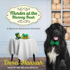 Murder at the Blarney Bash by Darci Hannah audiobook