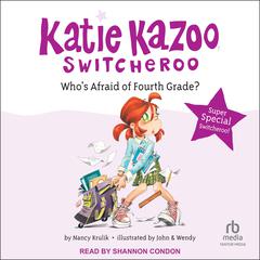 Who's Afraid of Fourth Grade? by Nancy Krulik audiobook