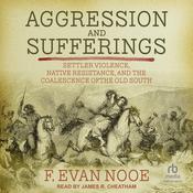 Aggression and Sufferings by  F Evan Nooe audiobook